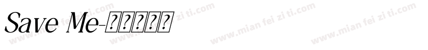 Save Me字体转换